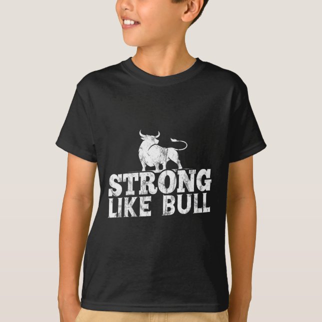 Stark som Bull Powerlift Bodybuilding 10 T Shirt (Framsida)