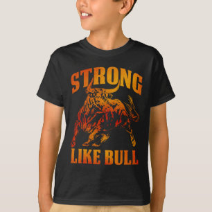 Stark som Bull Powerlift Bodybuilding 11 T Shirt