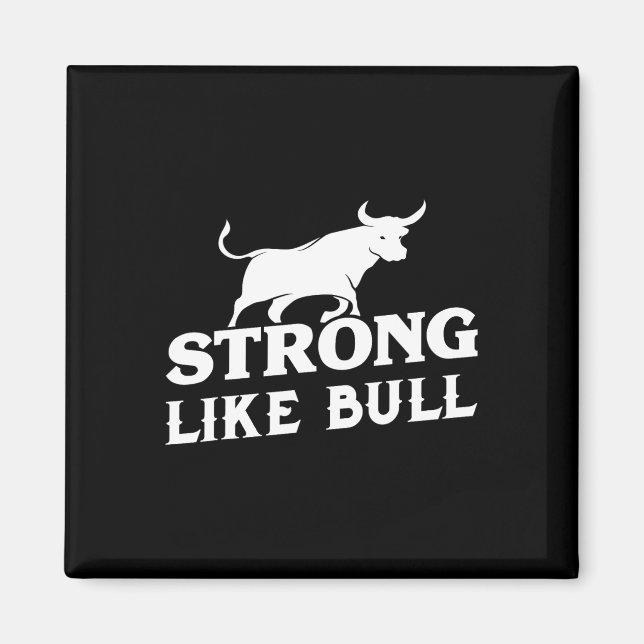 Stark som Bull Powerlift Bodybuilding 3 Magnet (Framsidan)