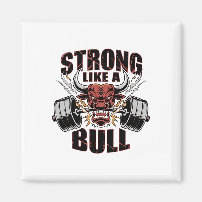 Stark som Bull Powerlift Bodybuilding 5 Magnet (Framsidan)