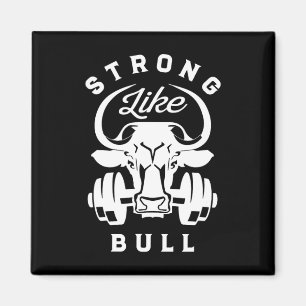 Stark som Bull Powerlift Bodybuilding 7 Magnet