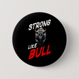 Stark som Bull Powerlift Bodybuilding Gym Knapp