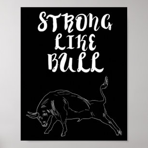 Stark som Bull Powerlift Bodybuilding Poster