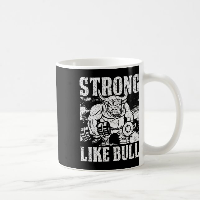Stark som en Bull Powerlift Bodybuilding Kaffemugg (Höger)