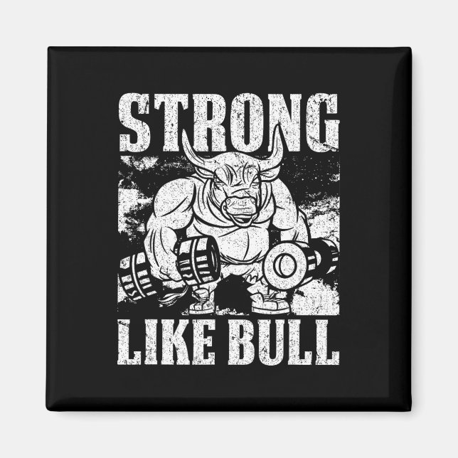 Stark som en Bull Powerlift Bodybuilding Magnet (Framsidan)
