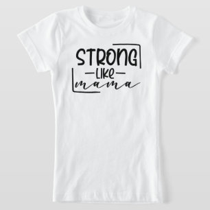 Stark som mamma Coordinating Mamma och Me T Shirt