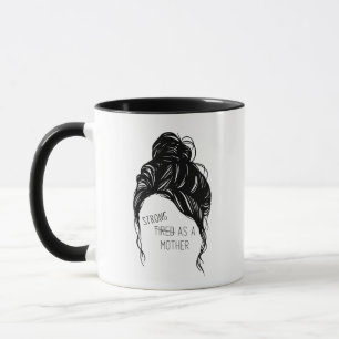 Stark som Mor Messy Bun Coffee Mugg