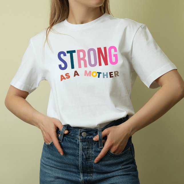 Stark som Mor T Shirt (Strong as a Mother T-Shirt)
