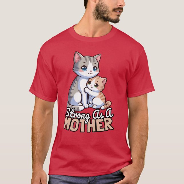 Stark som vän till Mor Cat Mor T Shirt (Framsida)