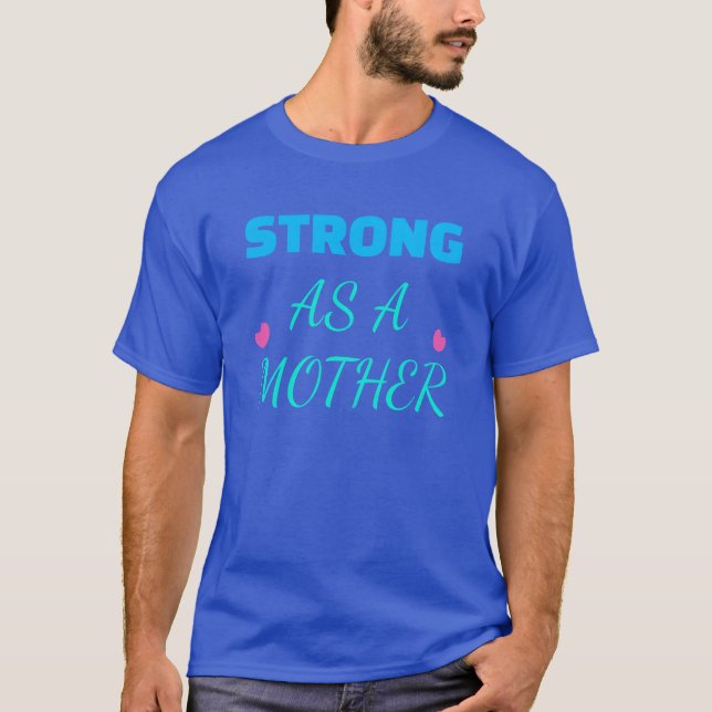 Stark som vän till Mor T Shirt (Framsida)