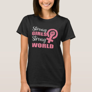 Starka flickor Strong World Oberoende Feminist Gir T Shirt