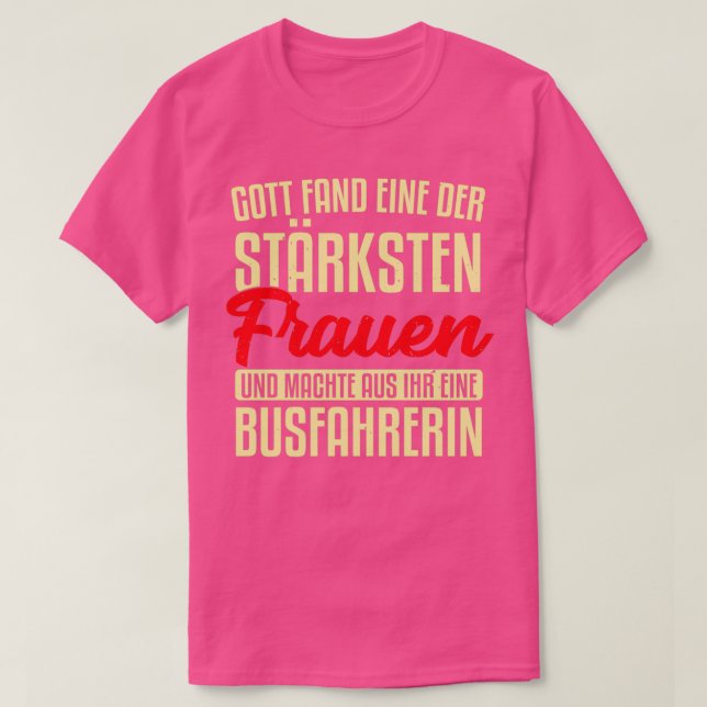 Starka kvinnor Bli en kvinnlig chaufförer från bus T Shirt (Design framsida)