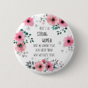 Starka kvinnor citerar Rosa Blommigt Studenten Gif Knapp