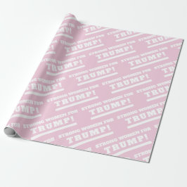 Starka kvinnor för Trump Rosa Gift Wrap Presentpapper