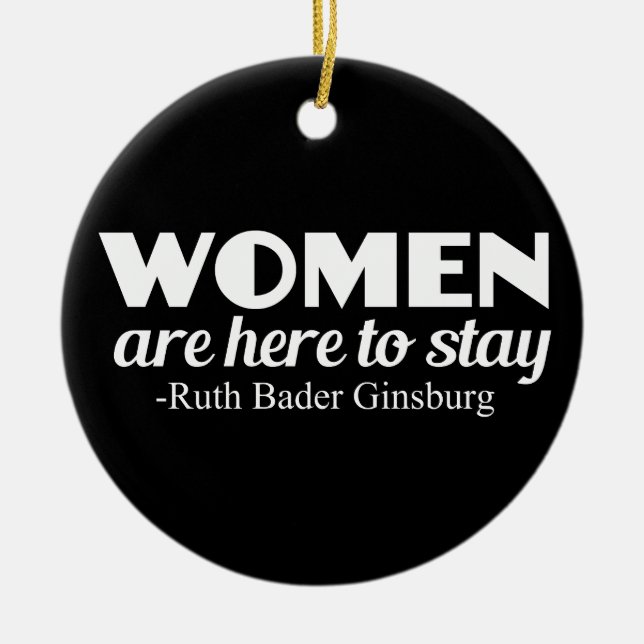 Starka kvinnor Ruth Bader Ginsburg Feminist citat Julgransprydnad Keramik (Framsidan)