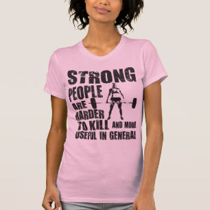 Starka människor är svårare att nå Döda - Shirt T-shirt