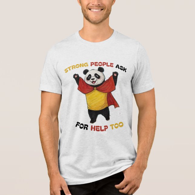 STARKA MÄNNISKOR BER OCKSÅ OM HJÄLP T SHIRT (Framsida)