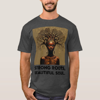 Starka rötter Bevackra Soul Black Woman Afrocentri T Shirt