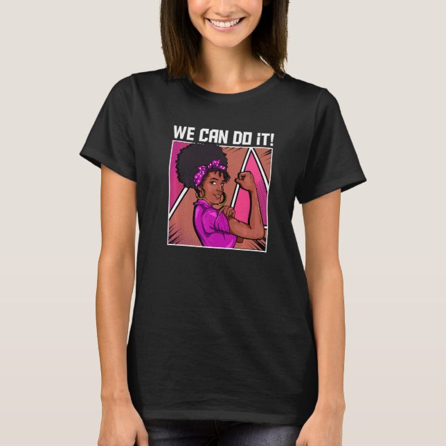 Starka svarta kvinnor inspirerade av att vi kan gö t shirt (Framsida)