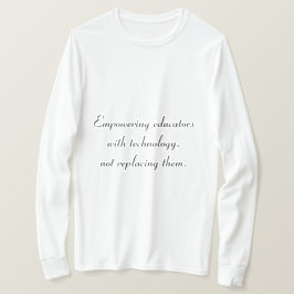 Stärka undervisare genom teknik T-Shirt