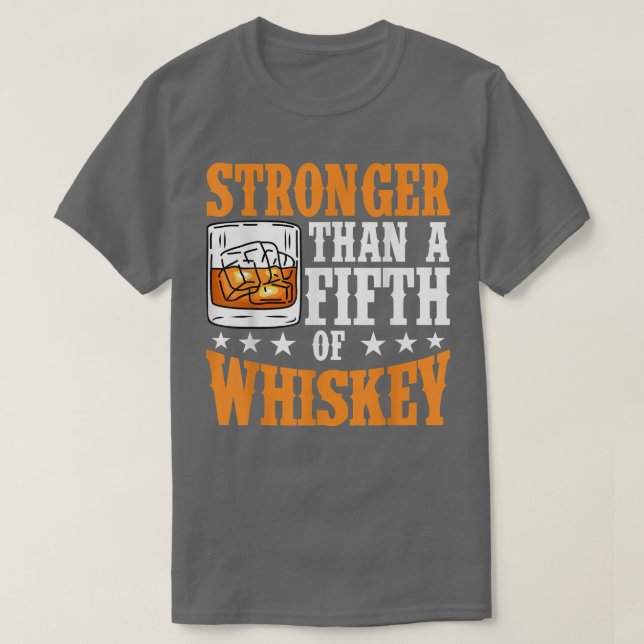 Starkare än 5:e Whiskey Shirt Roliga tröjor (Design framsida)