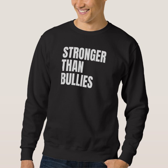 Starkare än bullies lång ärmad tröja (Framsida)