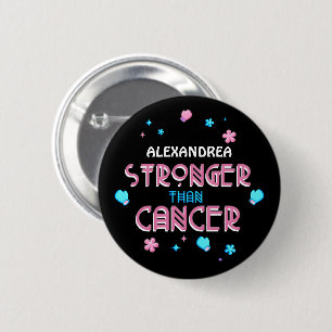 Starkare än cancer Cancer Survivor Anpassningsba Knapp