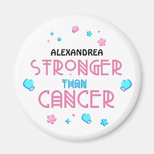 Starkare än cancer | Cancer Survivor Anpassningsba Magnet (Framsidan)