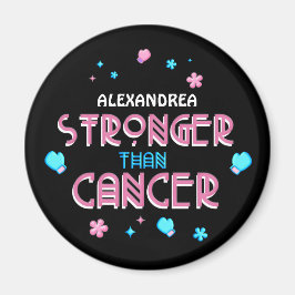 Starkare än cancer | Cancer Survivor Anpassningsba Magnet
