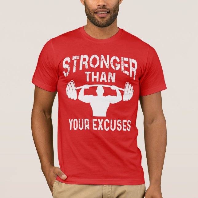 Starkare än dina ursäkter t shirt (Framsida)