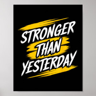 Starkare än i går Motivational Gym Quote Wor Poster