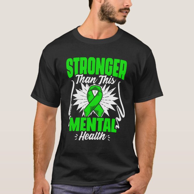 Starkare än Mental Sjukdom stöder psykisk hälsa T Shirt (Framsida)