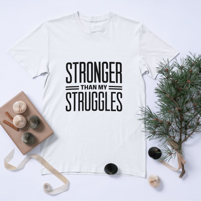 Starkare än mina strider t shirt (Skapare uppladdad)