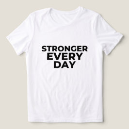 Starkare för varje dag Kvinnors T-shirt – Inspirer