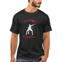 Starkare För Varje Dag T-Shirt – Gym Motivation