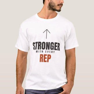 Starkare För Varje Repetition T Shirt