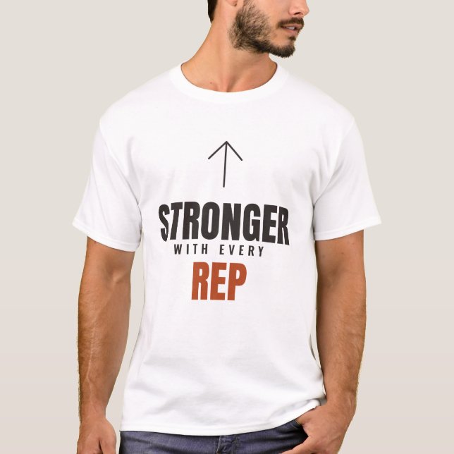 Starkare För Varje Repetition T Shirt (Framsida)