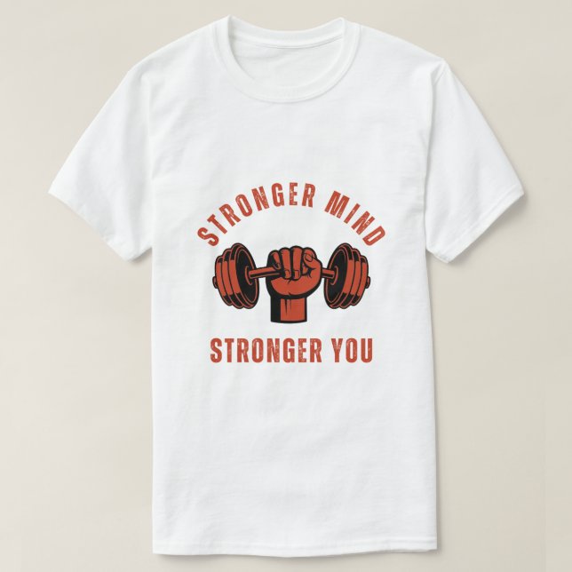 Starkare Sinne Starkare Du Gymmotivation T Shirt (Design framsida)