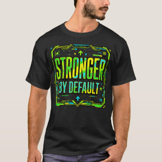 Starkare Som Standardteknik T Shirt