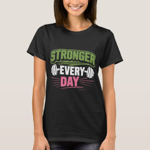 Starkare varje dag GYM T Shirt