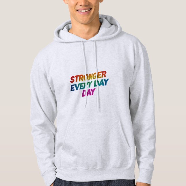Starkare varje dag: hoodie (Framsida)