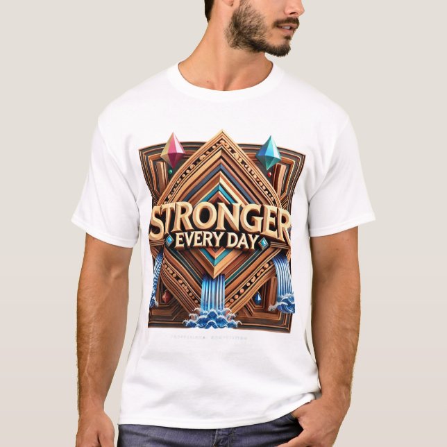 Starkare varje dag t shirt (Framsida)