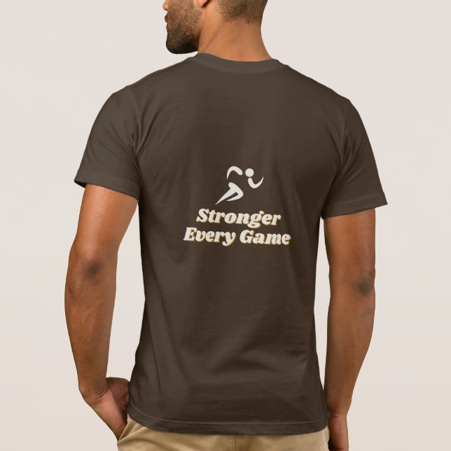 Starkare varje spel t shirt (Baksida)