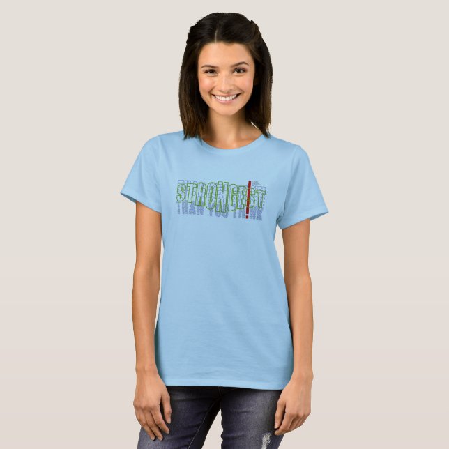 Starkast än din Tänka | Kvinnor T Shirt (Hel framsida)