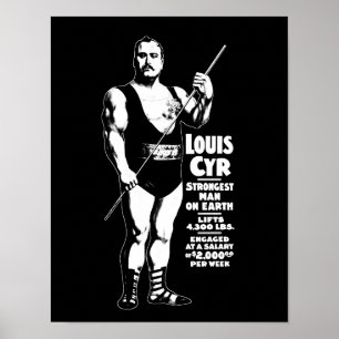 Starkast man på jord - Louis Cyr - Strongman Poster