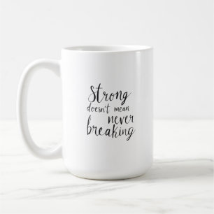 Starkt bryter inte elaket aldrig kaffemugg