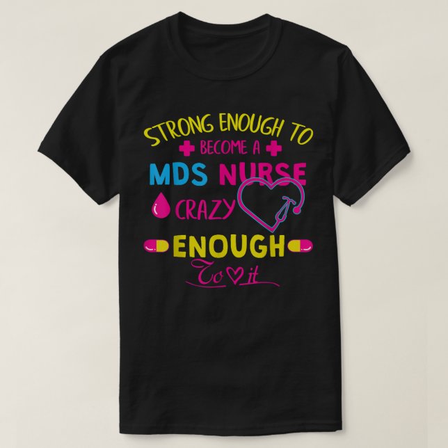 Starkt nog MDS Nurse T-Shirt (Design framsida)