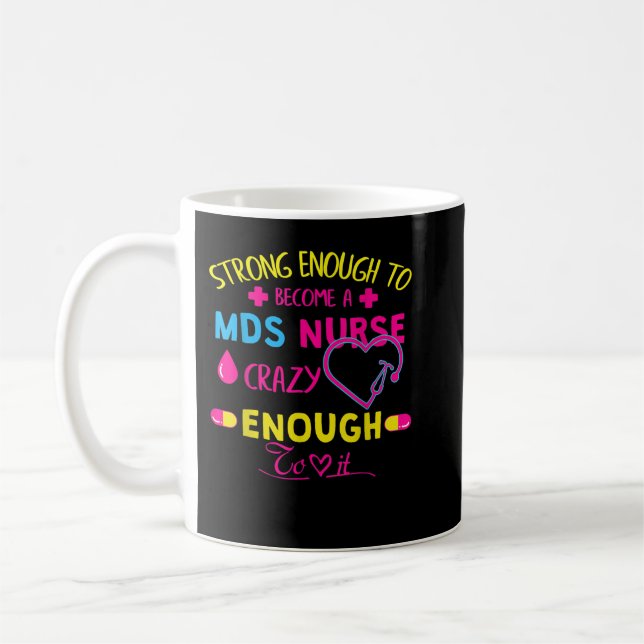 Starkt nog MDS Nurse T-Shirt Kaffemugg (Vänster)