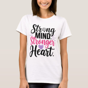 Starkt sinne Starkare hjärtinspirerande positiv T Shirt