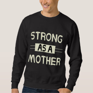 Starkt som Mor Mors dag Lång Ärmad Tröja